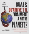 Couverture Mais qu'arrive-t-il vraiment à notre planète ? Editions Le Courrier du Livre 2016