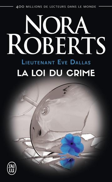 Couverture Lieutenant Eve Dallas, tome 11 : La loi du crime