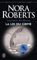 Couverture Lieutenant Eve Dallas, tome 11 : La loi du crime Editions J'ai Lu 2017