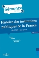 Couverture Histoire des institutions publiques de la France de 1789 à nos jours Editions Dalloz (Memento Dalloz) 2013