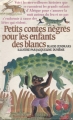 Couverture Petits contes nègres pour les enfants des blancs Editions Gallimard  (Jeunesse) 1992