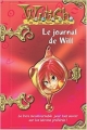 Couverture Witch : Le journal de Will : Aventures & Secrets d'une W.I.T.C.H. Editions Hachette 2006