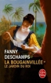Couverture La Bougainvillée, tome 1 : Le jardin du roi Editions Le Livre de Poche 2017