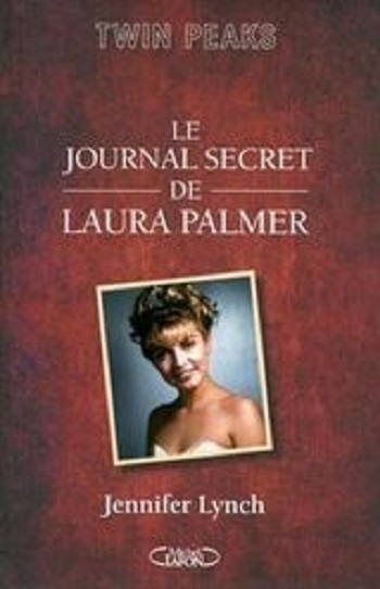 Couverture Le journal secret de Laura Palmer : Mystères à Twin Peaks