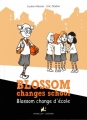 Couverture Blossom change l'école Editions Dadoclem (La marmite-o-langues ) 2015