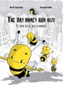 Couverture Le jour où le miel a manqué Editions Dadoclem (La marmite-o-langues ) 2011