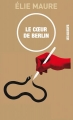 Couverture Le coeur de Berlin Editions Les Allusifs  (Littérature Québécoise) 2017