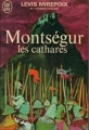 Couverture Montségur, les Cathares Editions J'ai Lu 1967