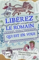 Couverture Libérez le romain qui est en vous Editions Presses universitaires de France (PUF) 2017