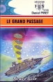 Couverture Le grand passage Editions Fleuve (Noir - Anticipation) 1975