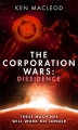 Couverture The Corporation Wars, book 1 : Dissidence Editions Orbit 2016