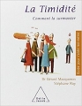 Couverture La timidité: comment la surmonter Editions Odile Jacob (Guide pour s'aider soi-même) 2004