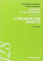Couverture L'enquête et ses méthodes: l'observation directe Editions Armand Colin (128) 2010