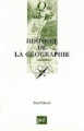 Couverture Que sais-je ? : Histoire de la géographie Editions Presses universitaires de France (PUF) (Que sais-je ?) 2004