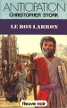 Couverture Le Bon Larron Editions Fleuve (Noir - Anticipation) 1981