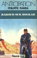 Couverture Baroud sur Bolkar Editions Fleuve (Noir - Anticipation) 1982