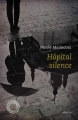 Couverture Hôpital silence suivi de L'attente Editions Espace Nord (Roman) 2017