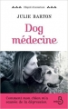 Couverture Dog Médecine Editions Belfond (L'esprit d'ouverture) 2017