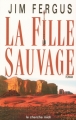 Couverture La Fille sauvage Editions Le Cherche midi 2004