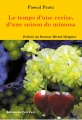 Couverture Le temps d'une cerise, d'une saison de mimosa Editions du Petit pavé 2008