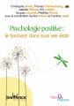 Couverture Psychologie positive: le bonheur dans tous ses états Editions Jouvence 2011
