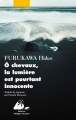Couverture Ô chevaux, la lumière est pourtant innocente Editions Philippe Picquier (Japon) 2013