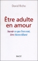 Couverture Etre adulte en amour : Savoir ce que l'on veut, être bienveillant Editions Payot 2011