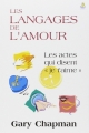 Couverture Les langages de l'amour : Les actes qui disent "je t'aime" Editions Farel 2012