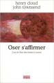 Couverture Oser s'affirmer : L'art de fixer des limites à autrui Editions Empreinte Temps Présent 2001
