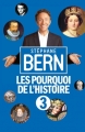 Couverture Les pourquoi de l'Histoire, tome 3 Editions France Loisirs 2017