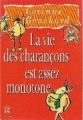 Couverture La vie des charençons est assez monotone Editions Le Livre de Poche 1994