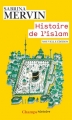 Couverture Histoire de l'Islam : Fondements et doctrines Editions Flammarion (Champs - Histoire) 2016