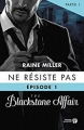 Couverture The blackstone affair : Ne résiste pas, tome 1 Editions Les Presses de la Cité 2017