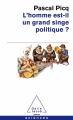 Couverture L'homme est-il un grand singe politique? Editions Odile Jacob (Poches - Sciences) 2013