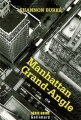 Couverture Manhattan grand-angle Editions Gallimard  (Série noire) 2007