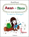 Couverture Anna et Froga, tome 1 : Tu veux un chwingue ? Editions Sarbacane 2007