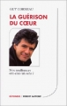 Couverture La guérison du coeur Editions Robert Laffont (Réponses) 2000