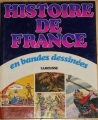 Couverture Histoire de France en bandes dessinées (8 tomes), tome 1 : De Vercingétorix aux Vikings Editions Larousse 1979
