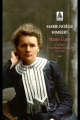 Couverture Marie Curie portrait d'une femme engaée 1914 -1918 Editions Babel 2016