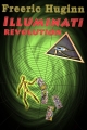 Couverture Illuminati Revolution Editions Autoédité 2017