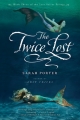 Couverture Lost Voices, book 3: The Twice Lost Editions Houghton Mifflin Harcourt 2013