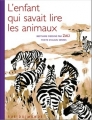 Couverture L'enfant qui savait lire les animaux Editions Rue du Monde 2013