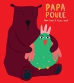 Couverture Papa poule Editions L'École des loisirs (Loulou & Cie) 2017