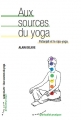 Couverture Aux sources du yoga Editions Almora 2014