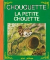 Couverture Chouquette : La petite chouette Editions G.P. (Bébé pélican) 1982