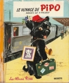Couverture Le voyage de Pipo Editions Hachette (Les albums roses) 1967