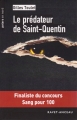 Couverture Le prédateur de Saint-Quentin Editions Ravet-Anceau (Polars en nord) 2012