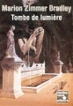 Couverture Romans de la lumière, tome 3 : Tombe de lumière Editions Pocket (Rendez-vous ailleurs) 2000