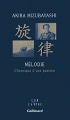 Couverture Mélodie : Chronique d'une passion Editions Gallimard  (L'un et l'autre) 2013