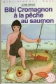Couverture Bibi Cromagnon à la pêche au saumon Editions Hachette (Bibliothèque Rose - Mini-rose) 1981